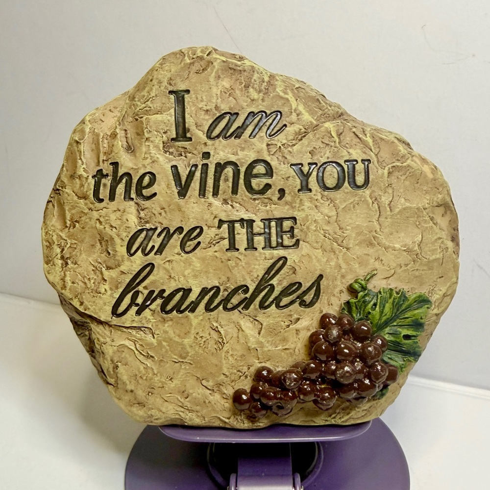 Decorative Faux Stone w/ Grapes “I am the Vine, you are the branches” John 15:15